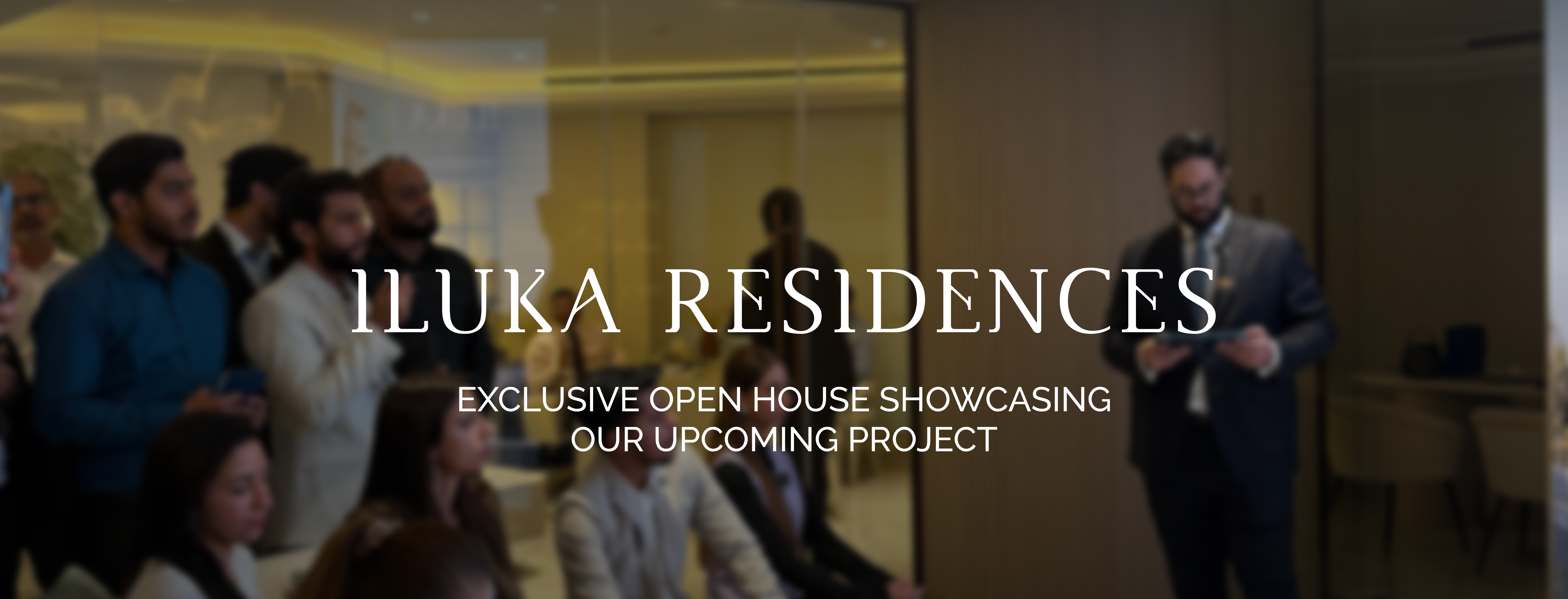 ILUKA RESIDENCES OPEN HOUSE