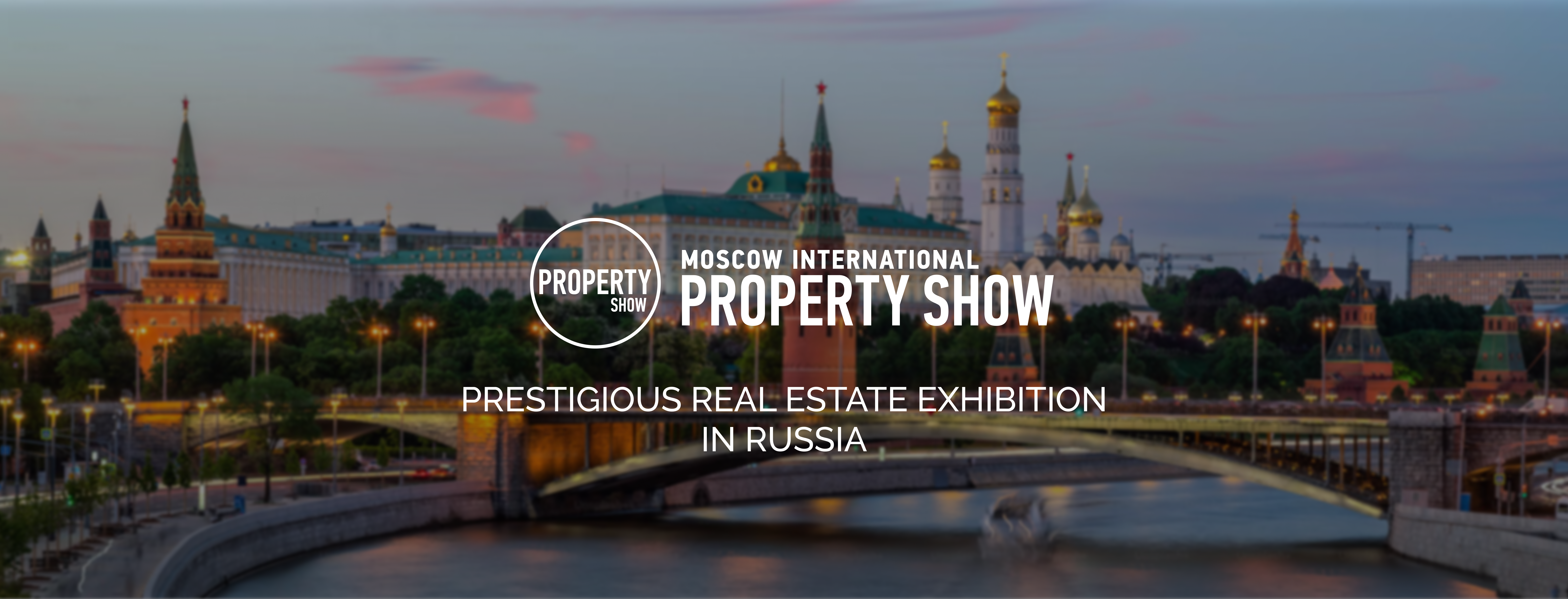 MOSCOW INTERNATIONAL PROPERTY SHOW